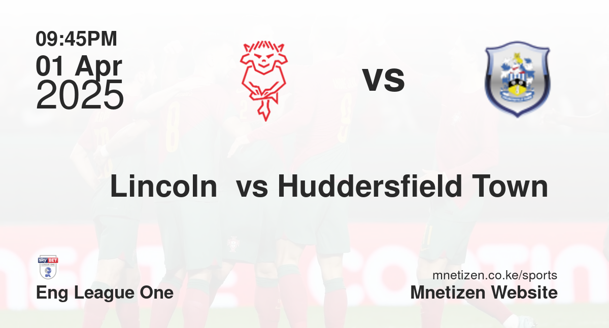 Lincoln  vs Huddersfield Town 