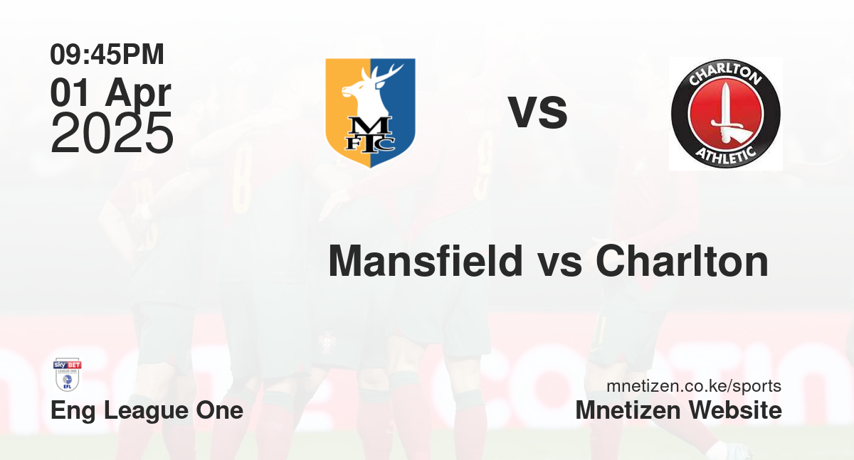 Mansfield vs Charlton 