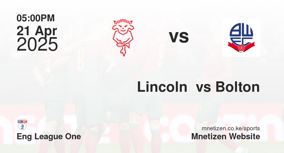 Lincoln  vs Bolton