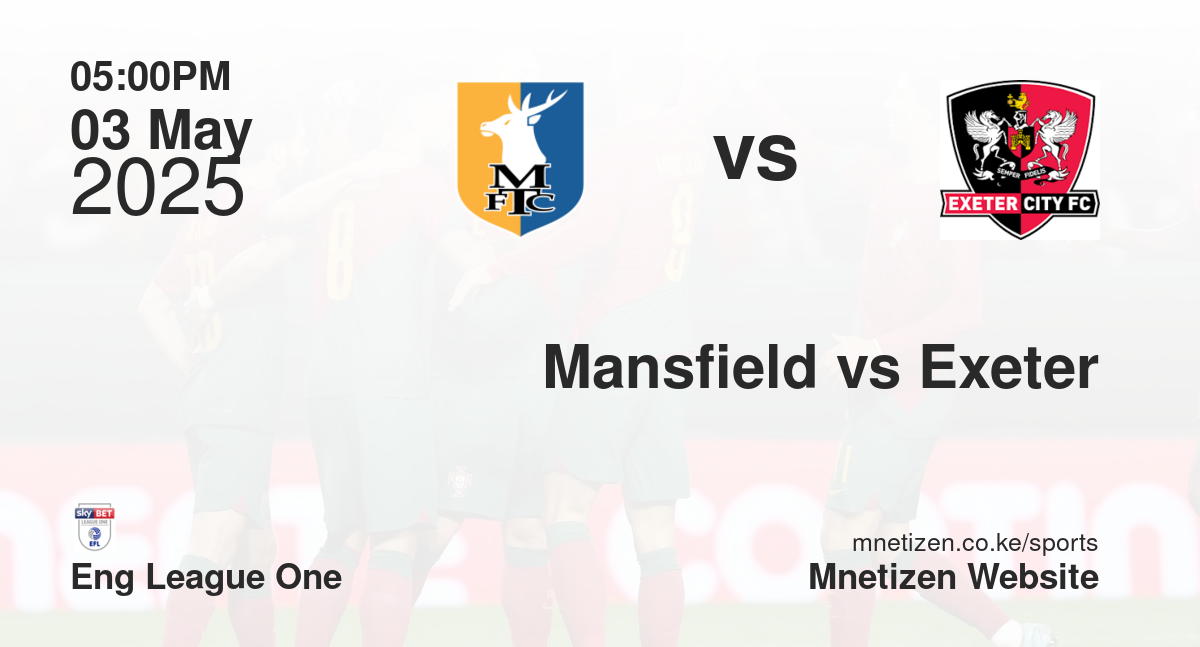 Mansfield vs Exeter