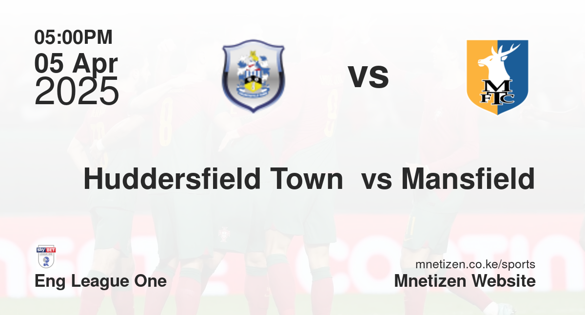 Huddersfield Town  vs Mansfield