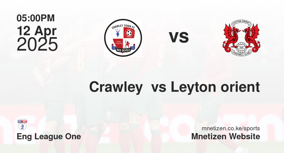 Crawley  vs Leyton orient