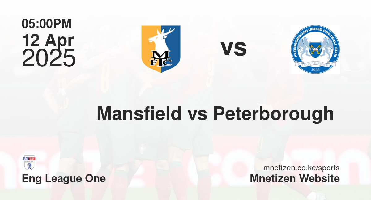 Mansfield vs Peterborough 