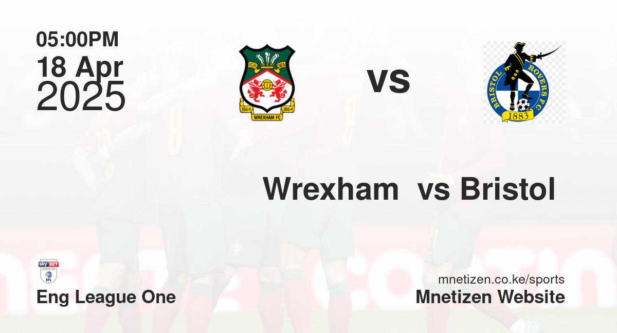 Wrexham  vs Bristol 