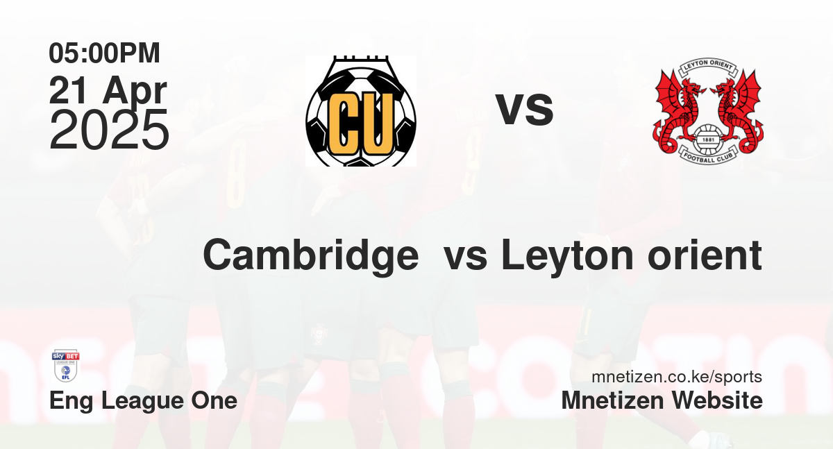 Cambridge  vs Leyton orient