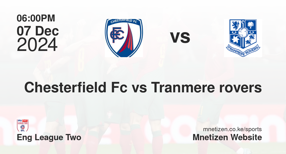Chesterfield Fc vs Tranmere rovers