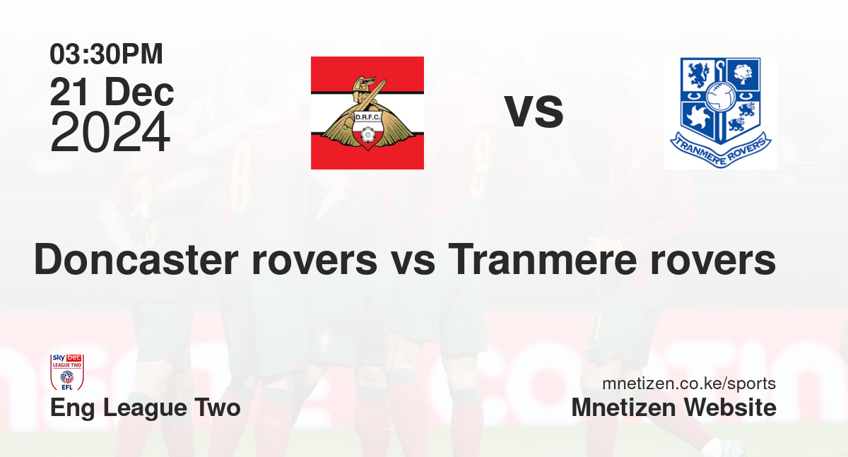 Doncaster rovers vs Tranmere rovers