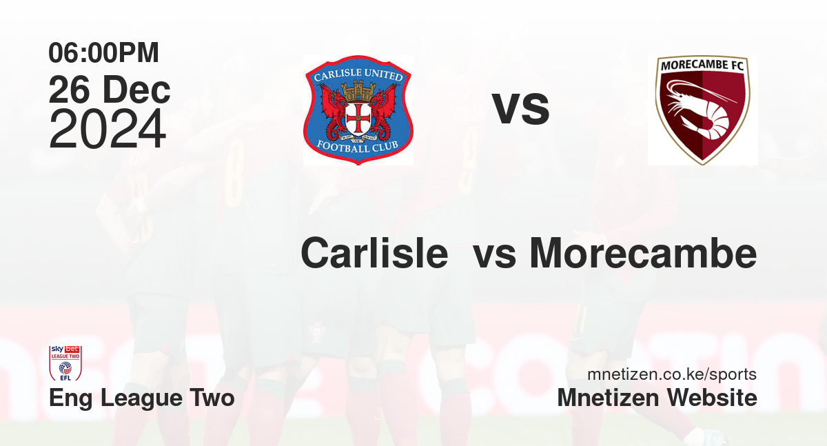Carlisle  vs Morecambe