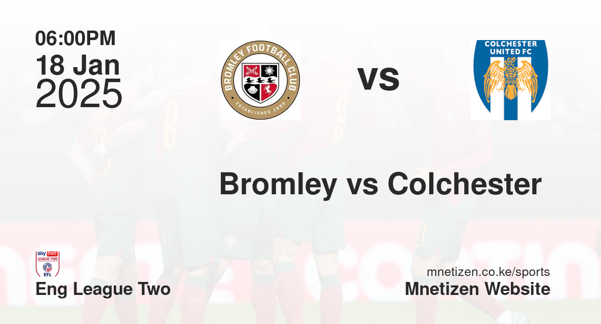 Bromley vs Colchester 
