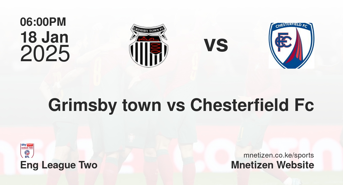 Grimsby town vs Chesterfield Fc
