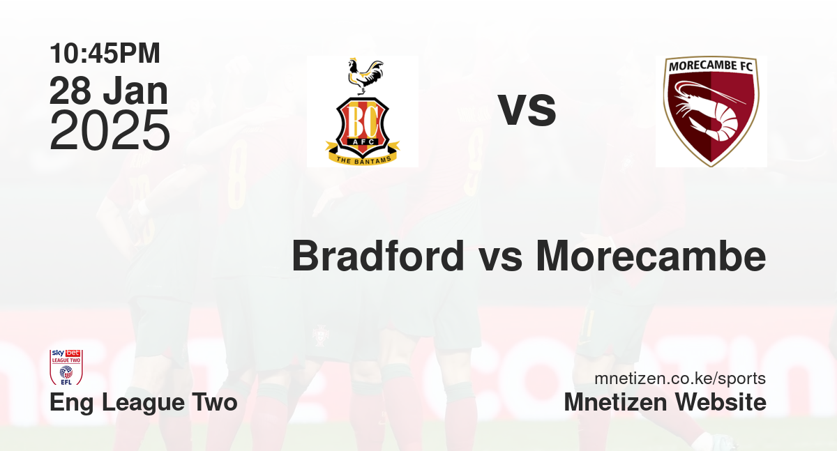 Bradford vs Morecambe