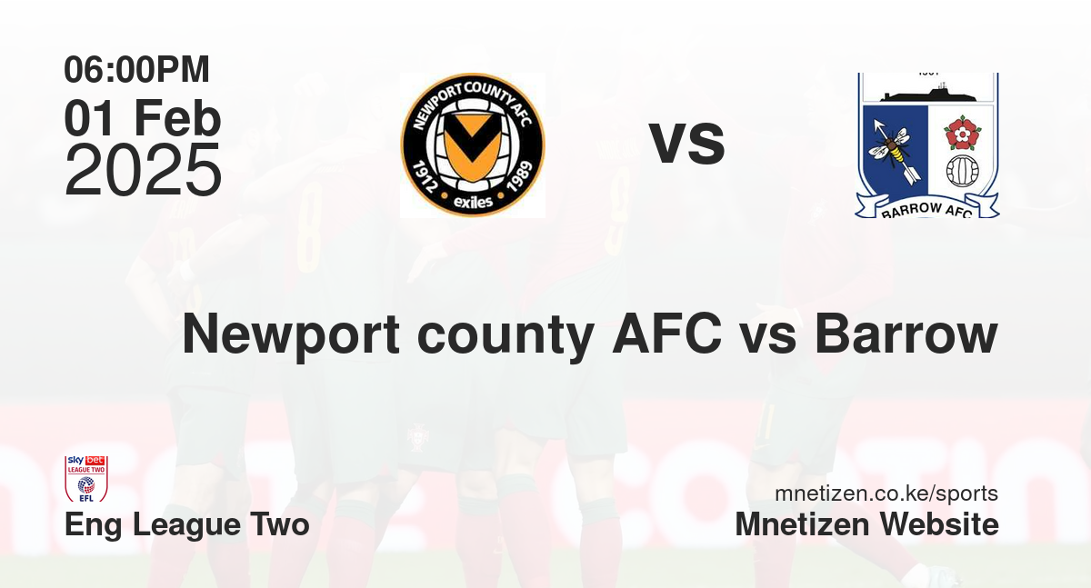 Newport county AFC vs Barrow