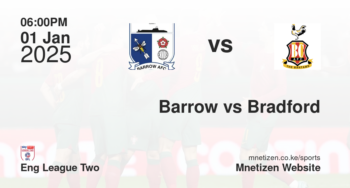 Barrow vs Bradford
