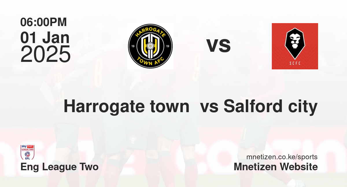 Harrogate town  vs Salford city