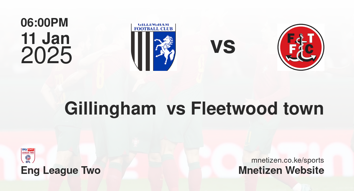 Gillingham  vs Fleetwood town