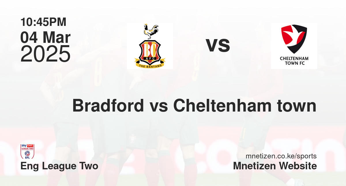 Bradford vs Cheltenham town