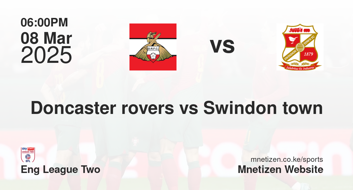 Doncaster rovers vs Swindon town
