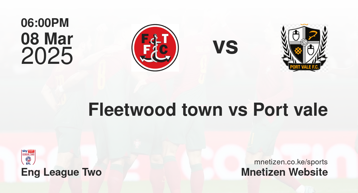 Fleetwood town vs Port vale