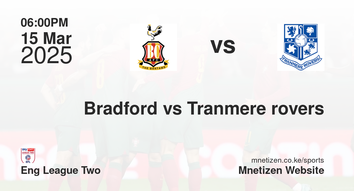 Bradford vs Tranmere rovers