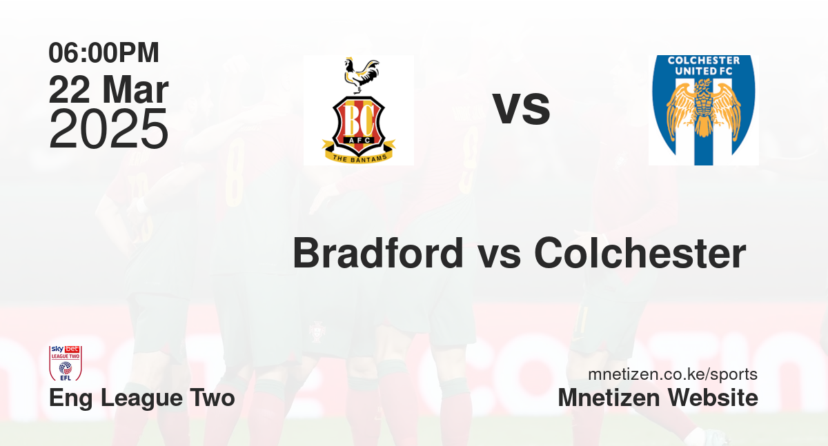 Bradford vs Colchester 