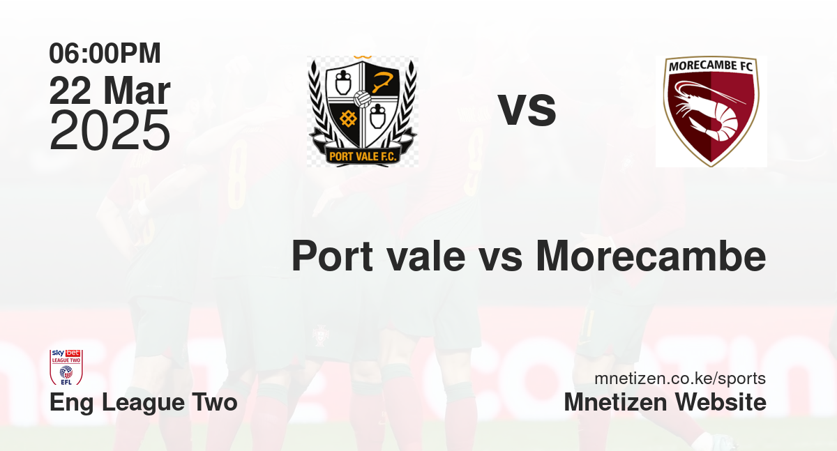 Port vale vs Morecambe