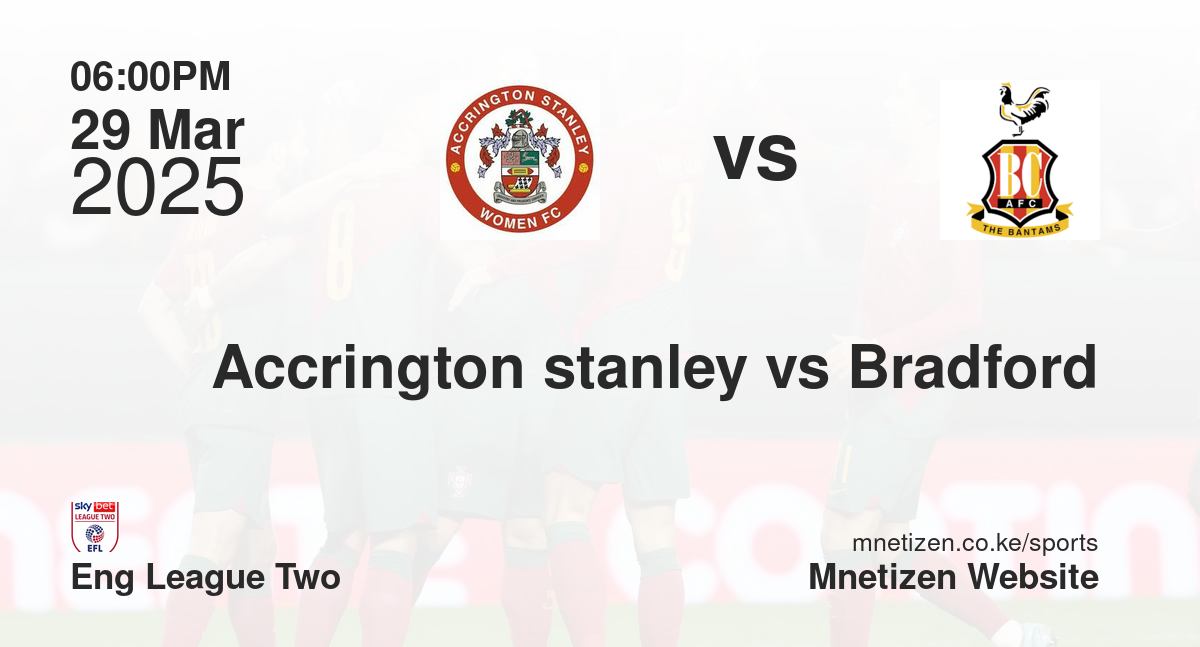 Accrington stanley vs Bradford