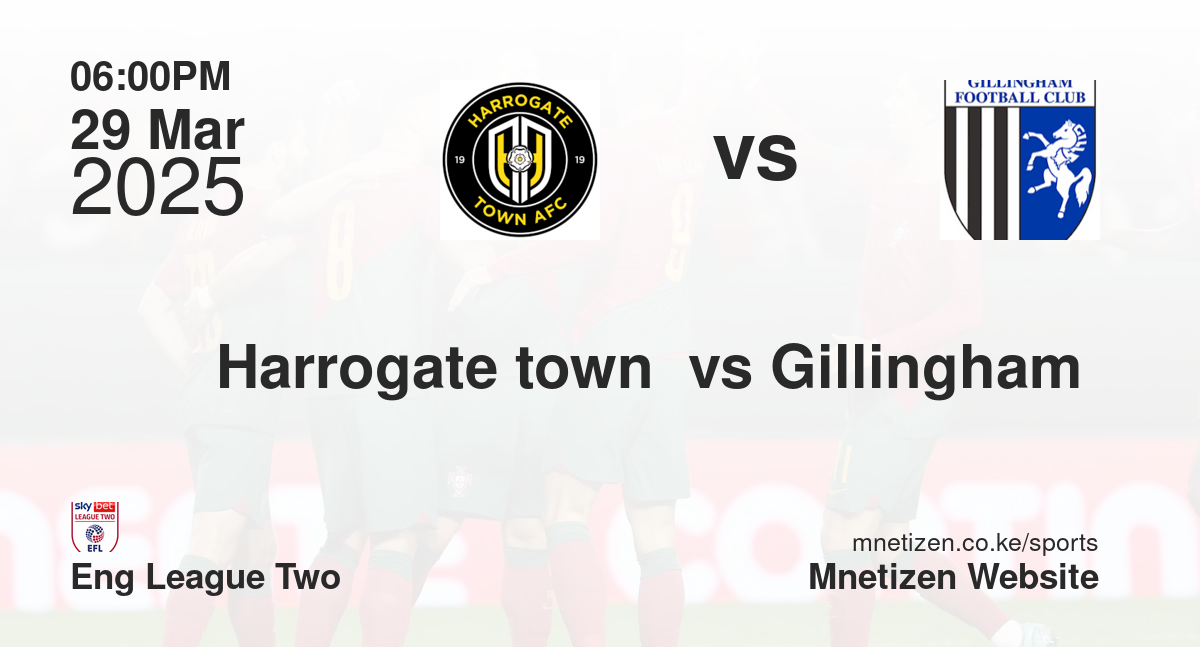 Harrogate town  vs Gillingham 