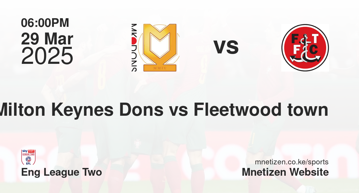 Milton Keynes Dons vs Fleetwood town