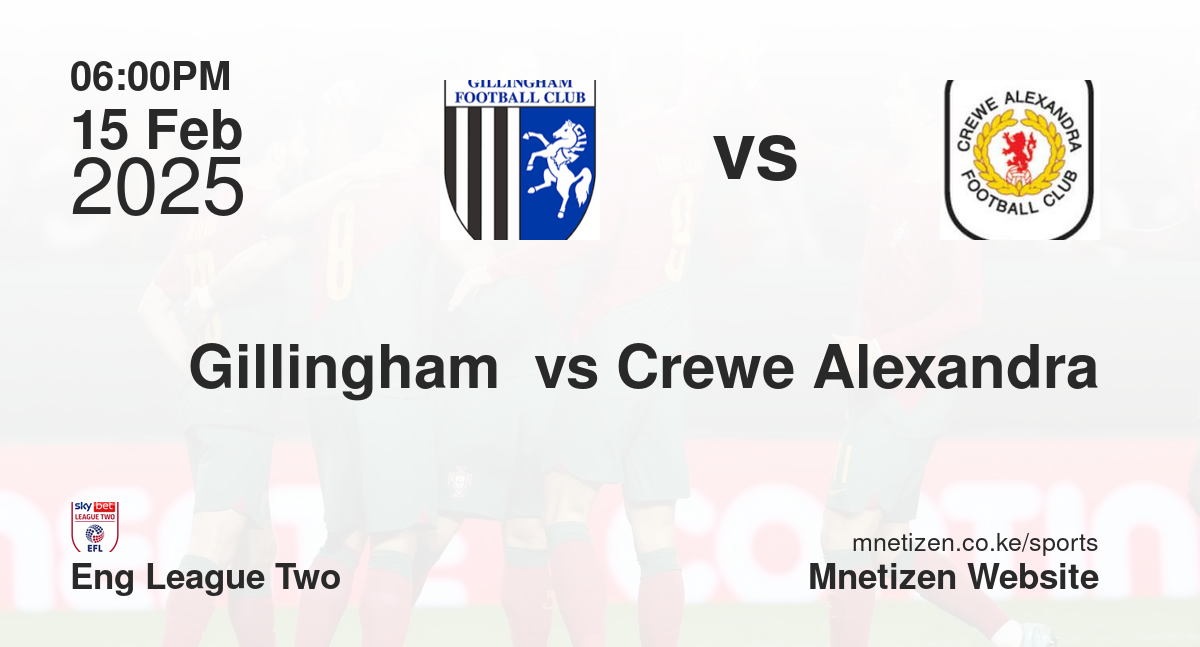 Gillingham  vs Crewe Alexandra