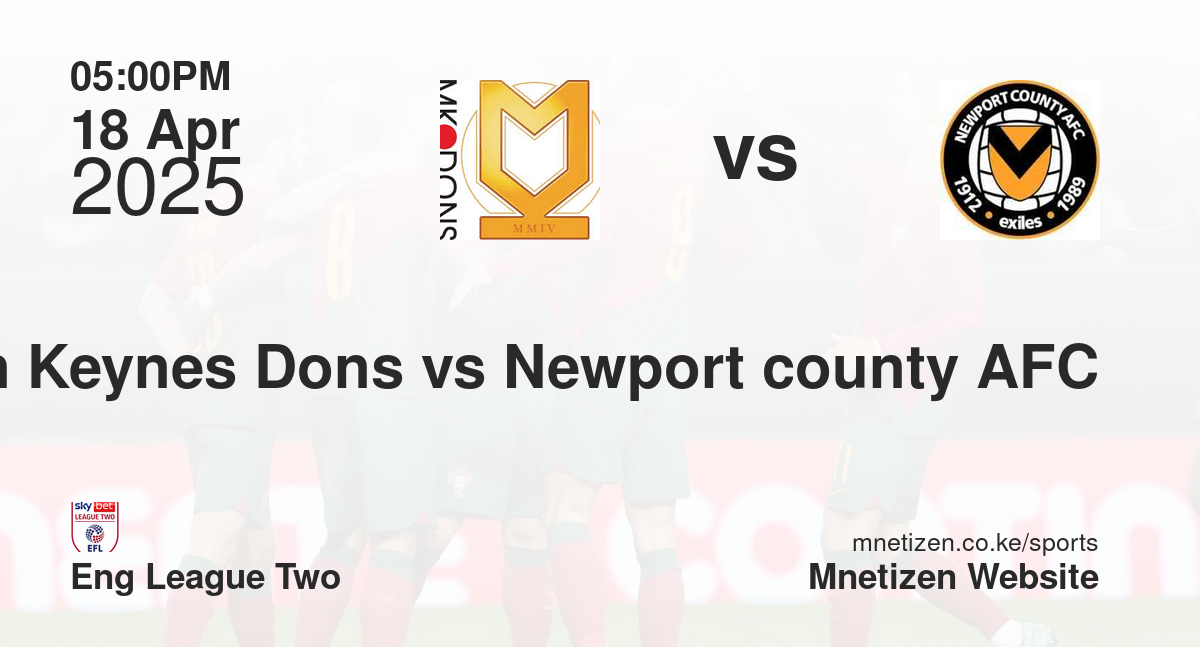 Milton Keynes Dons vs Newport county AFC