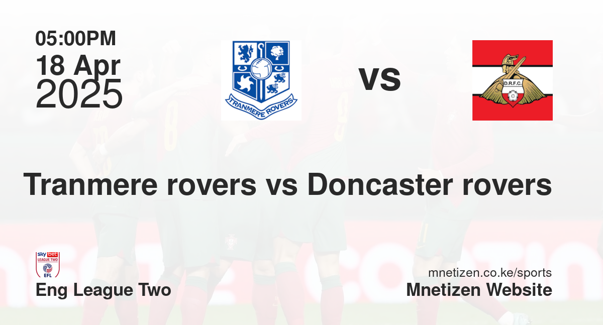 Tranmere rovers vs Doncaster rovers
