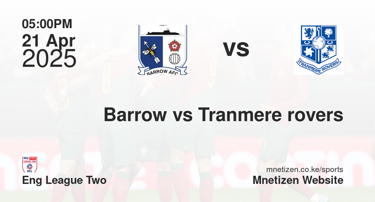 Barrow vs Tranmere rovers