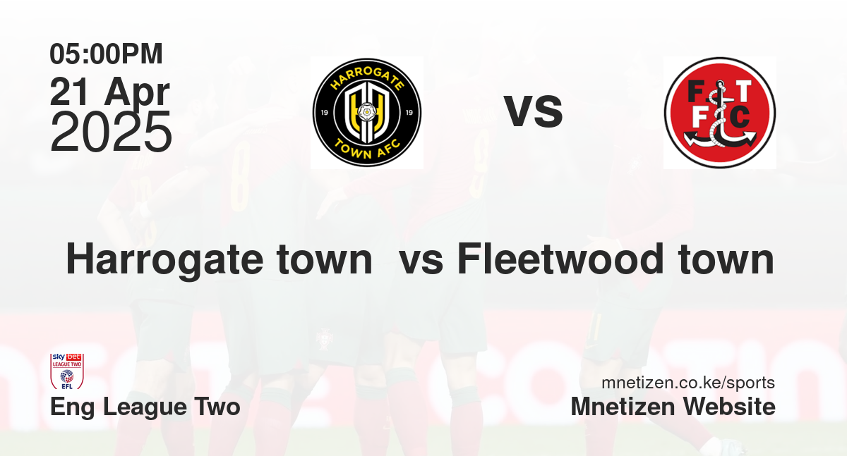 Harrogate town  vs Fleetwood town