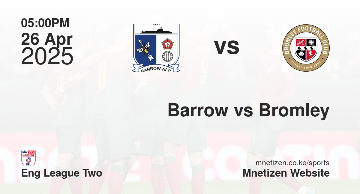 Barrow vs Bromley