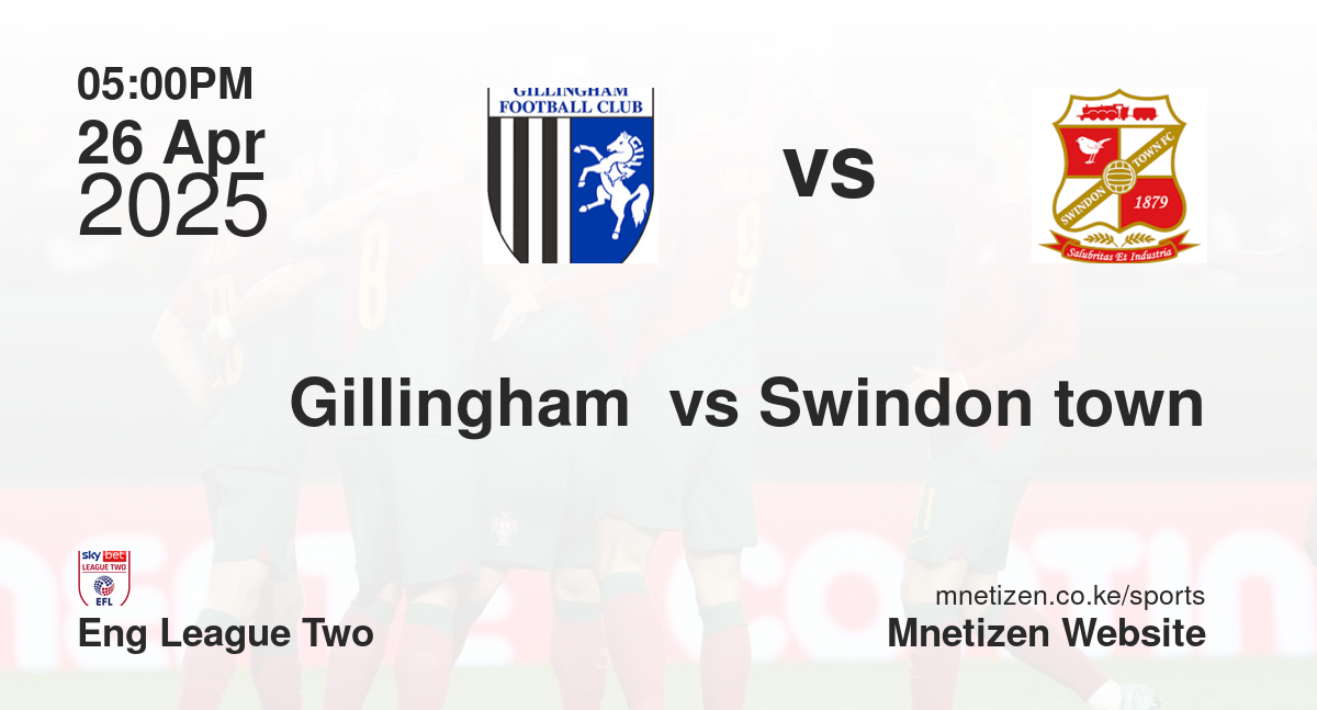 Gillingham  vs Swindon town