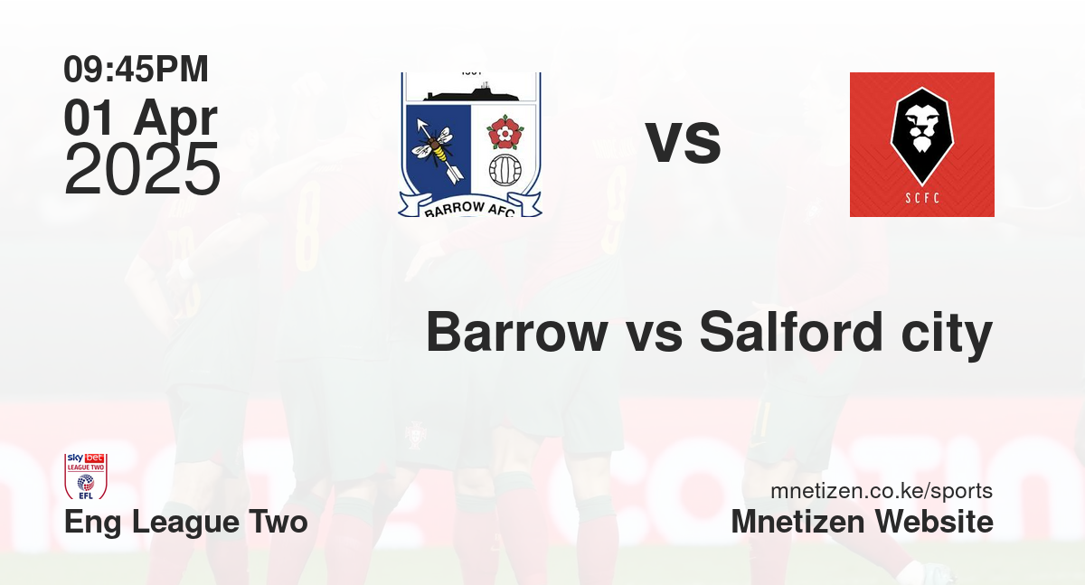 Barrow vs Salford city