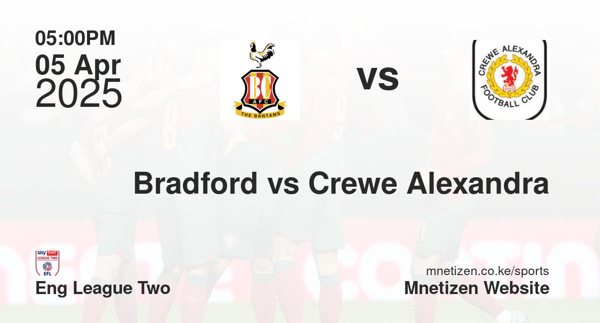 Bradford vs Crewe Alexandra