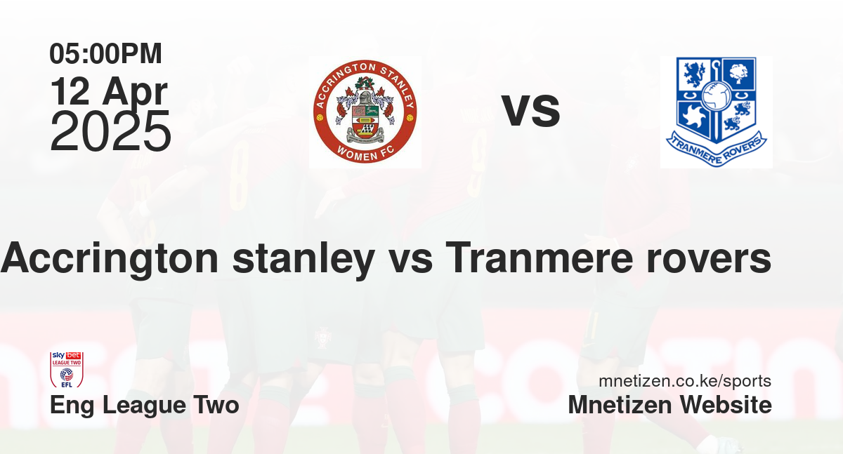 Accrington stanley vs Tranmere rovers
