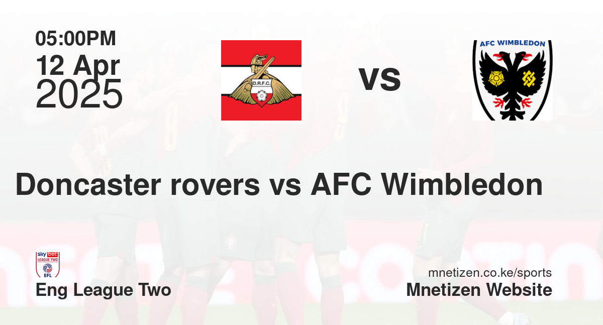 Doncaster rovers vs AFC Wimbledon 
