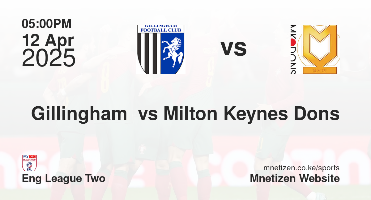 Gillingham  vs Milton Keynes Dons