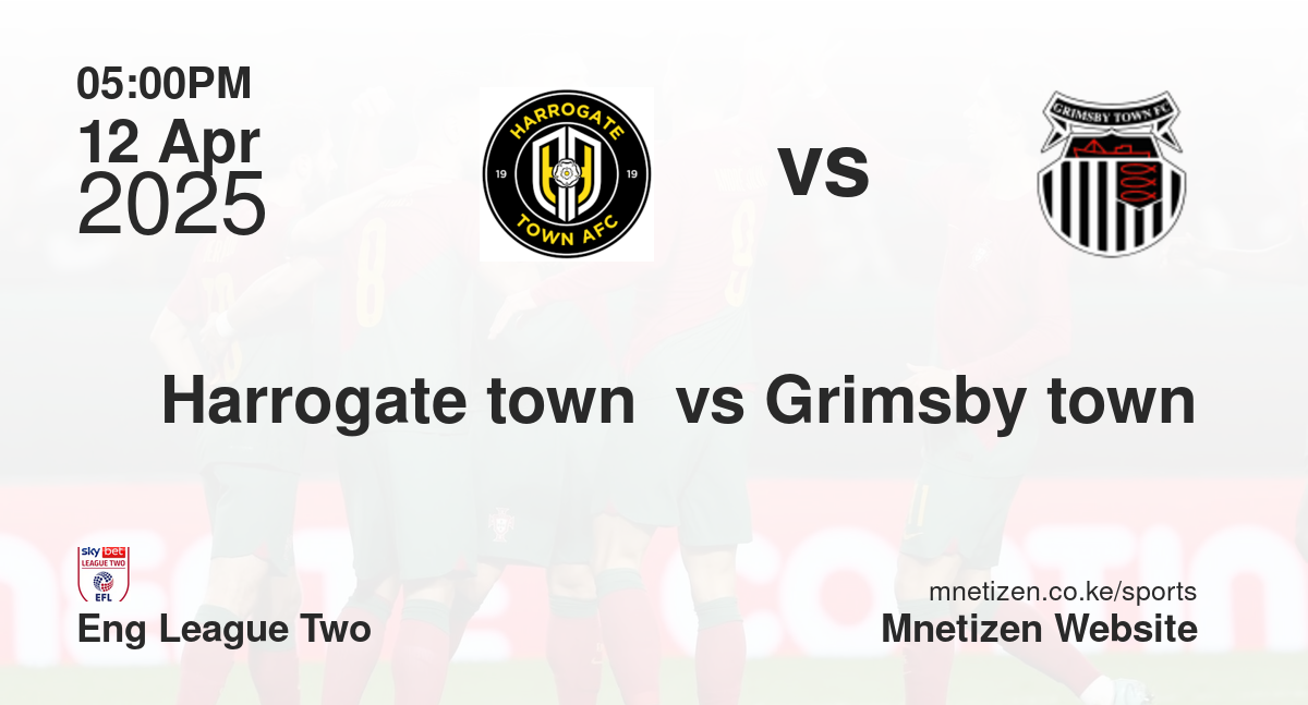 Harrogate town  vs Grimsby town