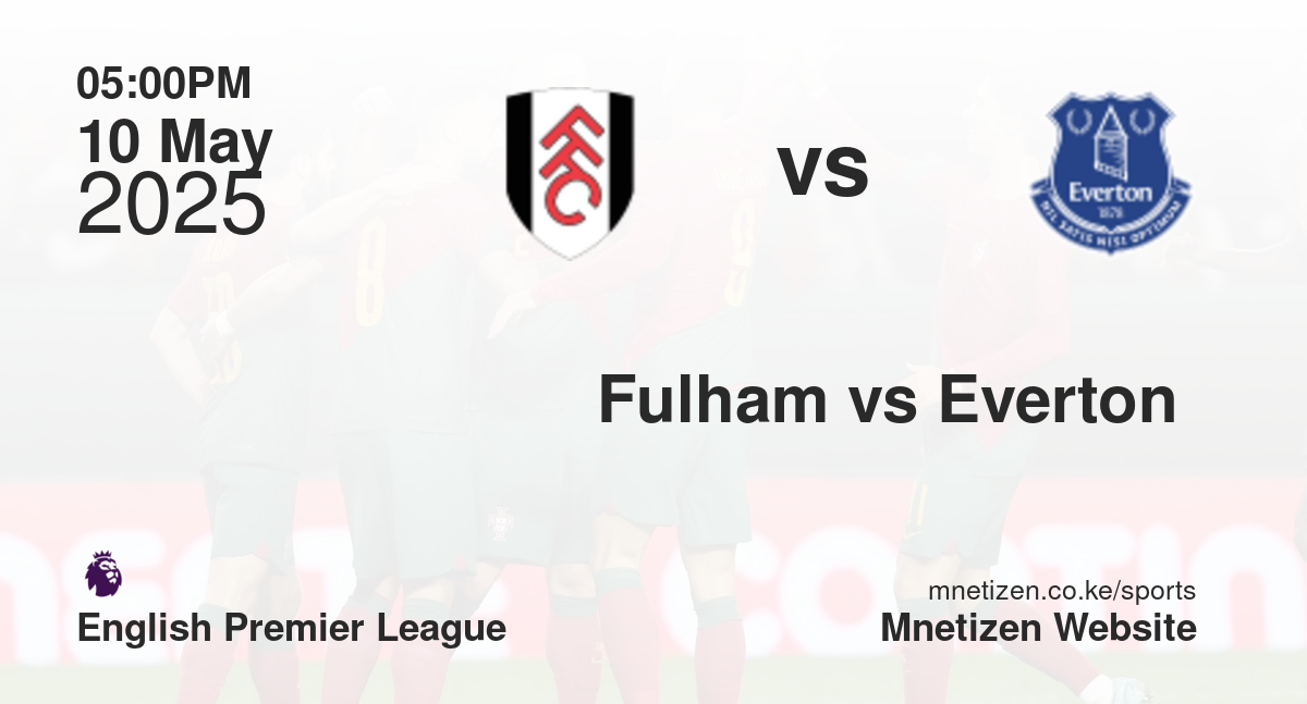 Fulham vs Everton 
