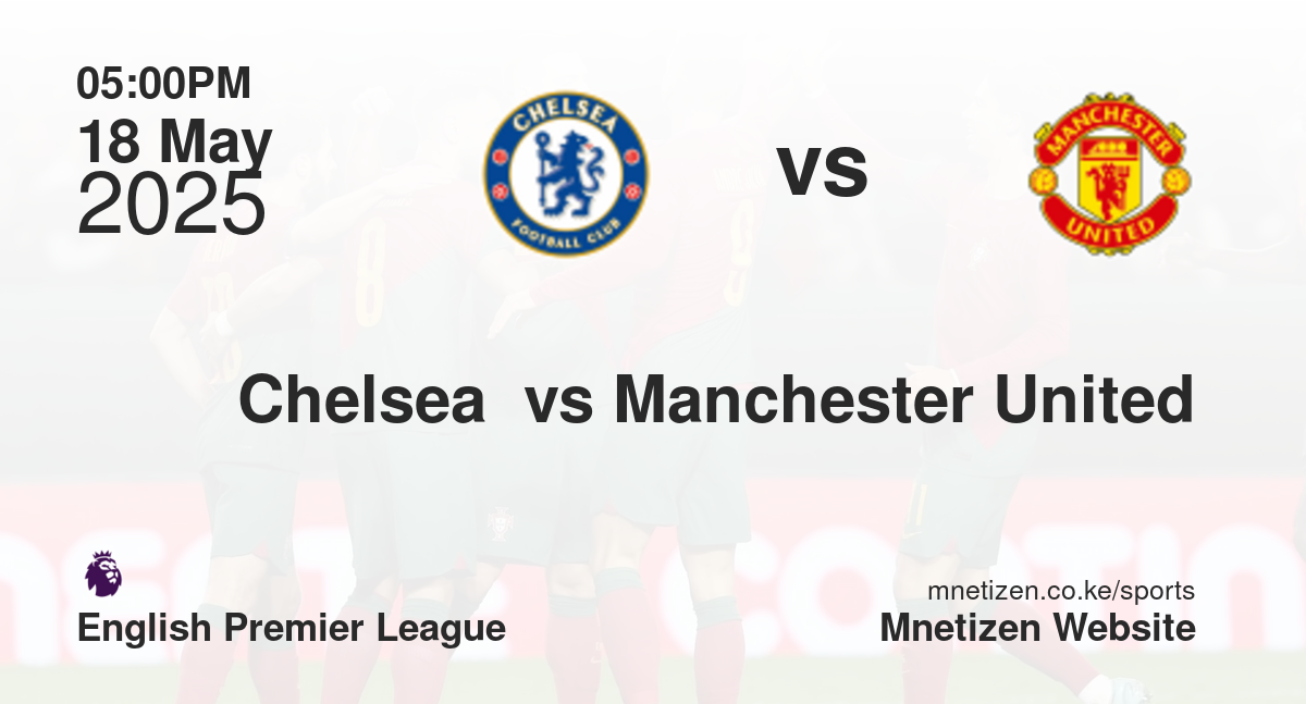 Chelsea  vs Manchester United