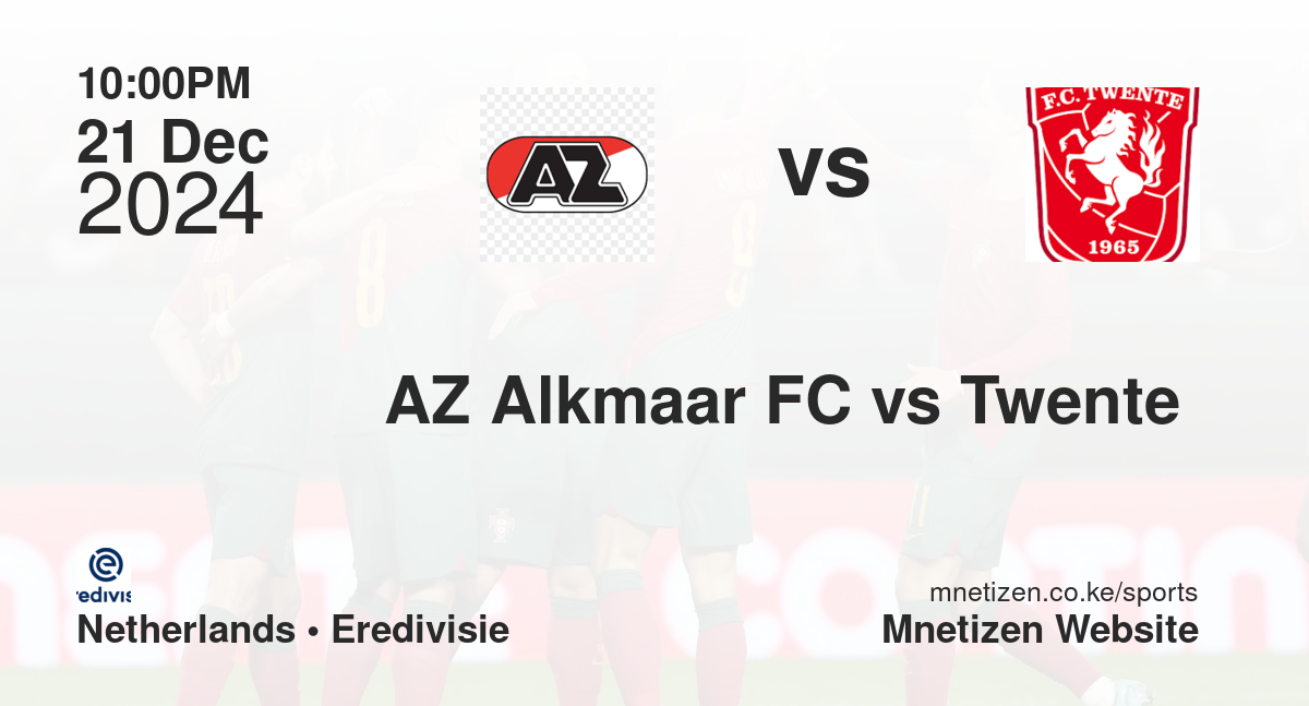 AZ Alkmaar FC vs Twente 