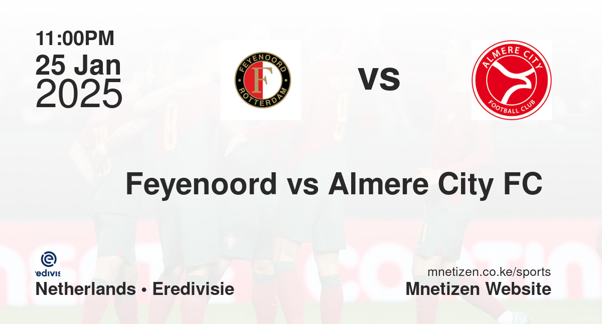 Feyenoord vs Almere City FC 