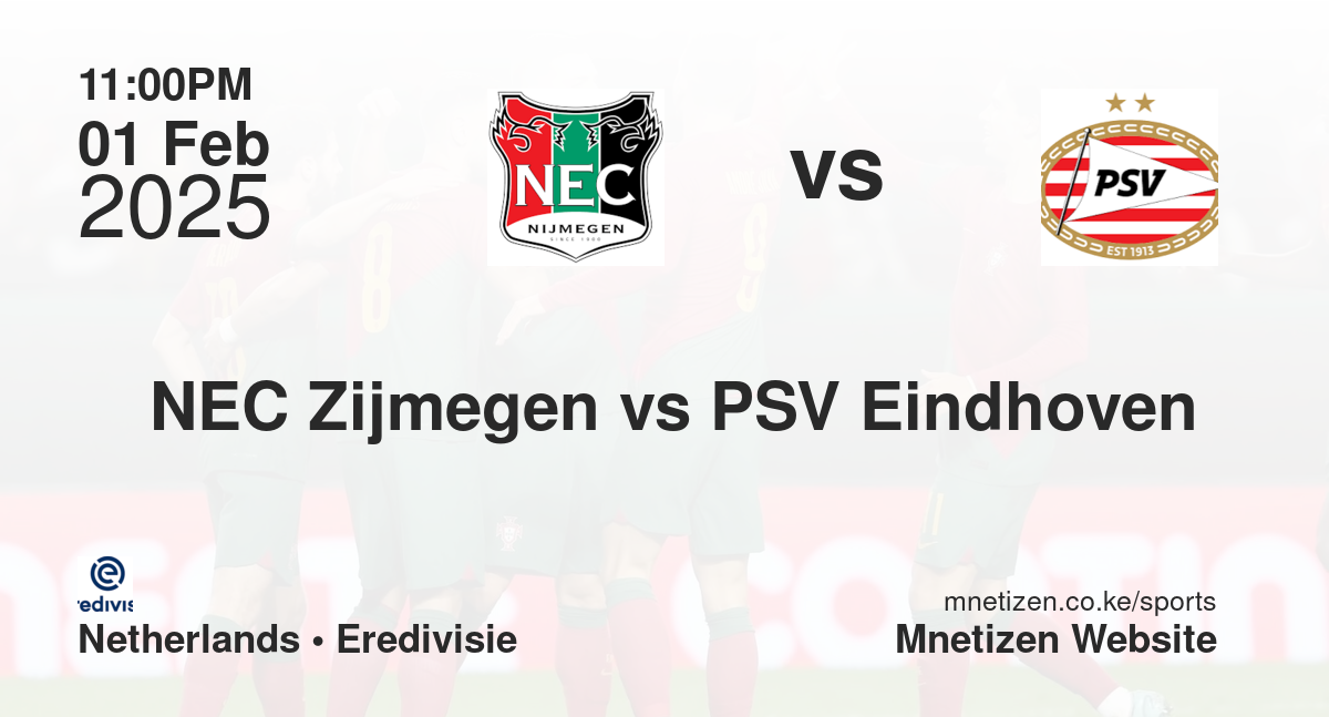 NEC Zijmegen vs PSV Eindhoven 