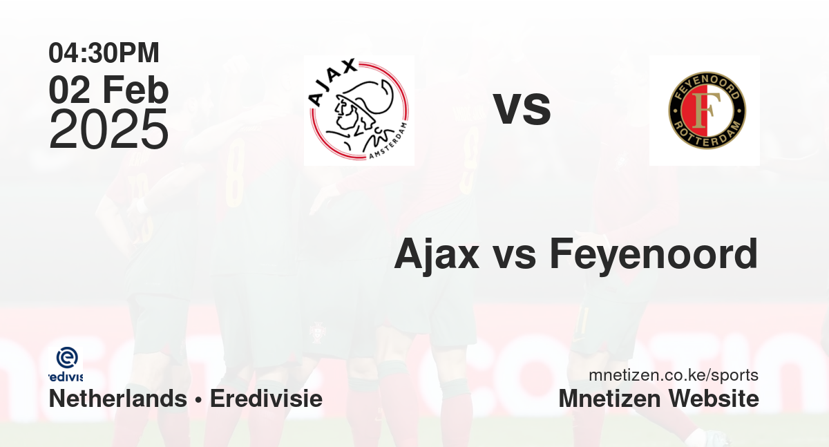 Ajax vs Feyenoord