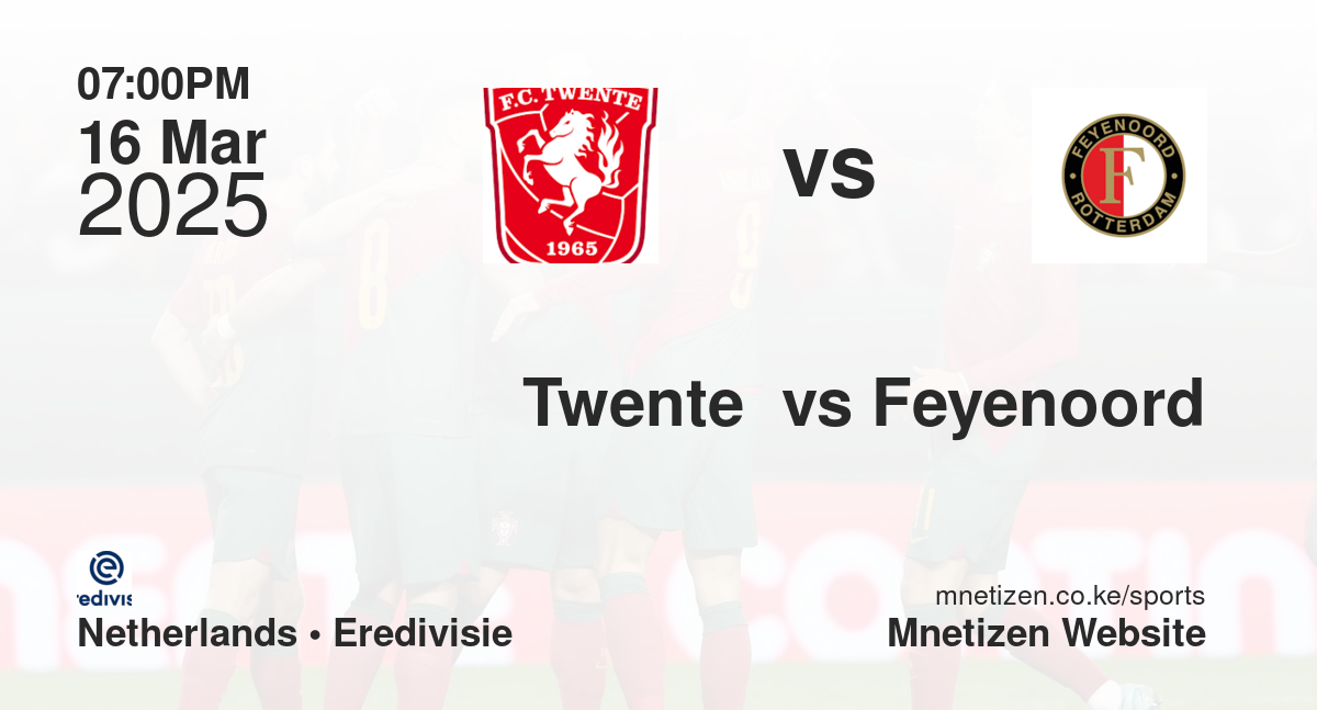 Twente  vs Feyenoord