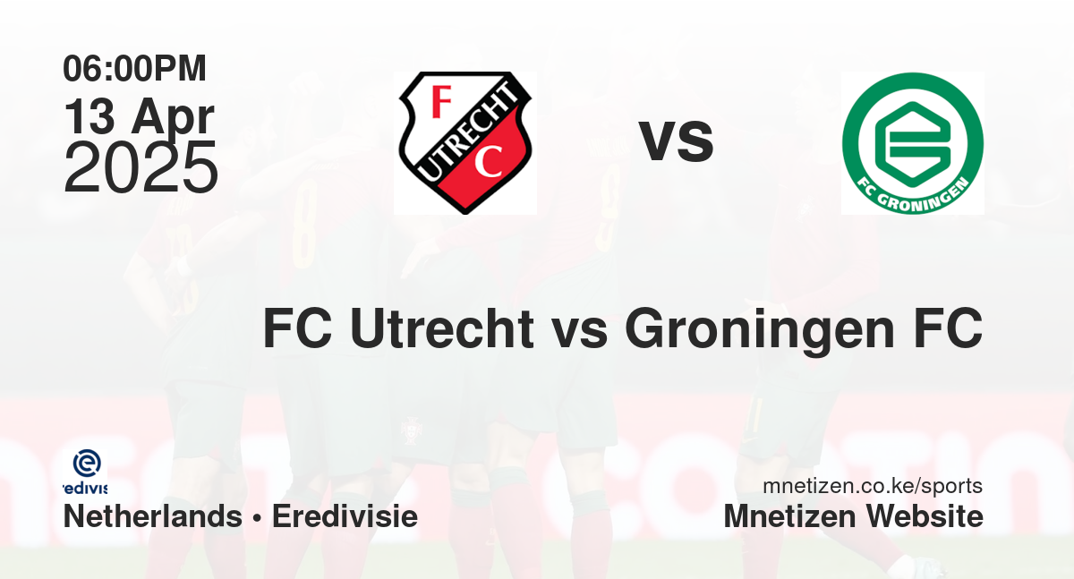 FC Utrecht vs Groningen FC