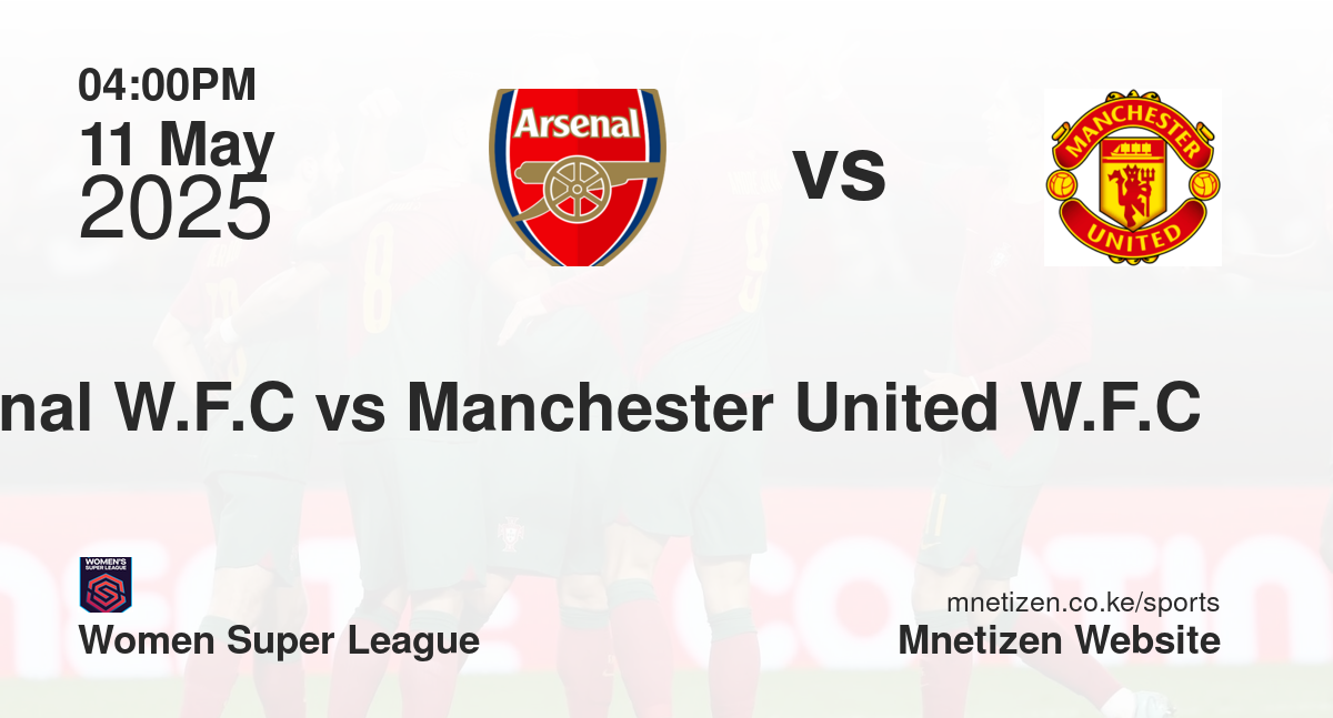 Arsenal W.F.C vs Manchester United W.F.C 